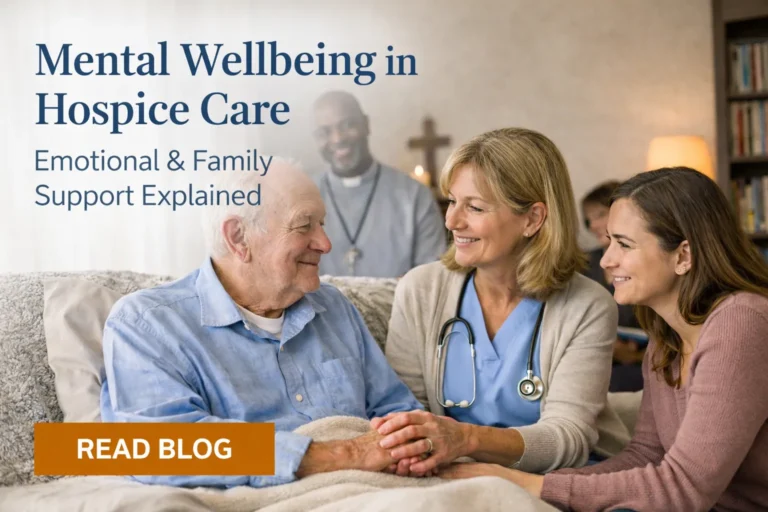 Mental Wellbeing in Hospice Care: What Patients and Families Should Know